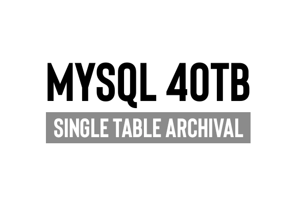 Mafiree achieved MySQL 40TB single table archival Mafiree achieved MySQL 40TB single table archival